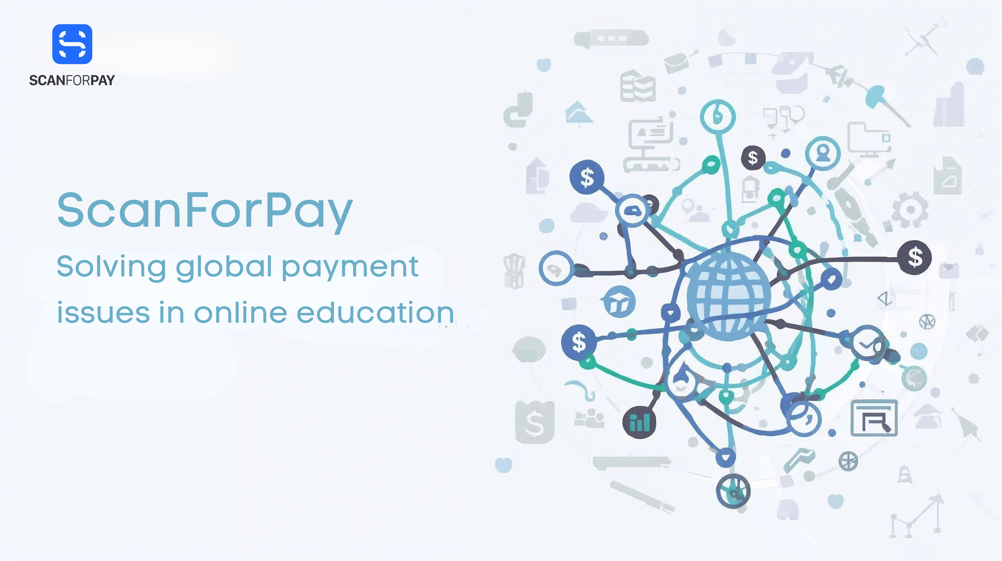 破解在线教育全球收款难题：ScanForPay的专属支付解决方案